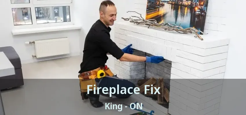Fireplace Fix King - ON