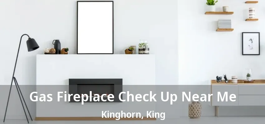 Gas Fireplace Check Up Near Me Kinghorn, King - ON