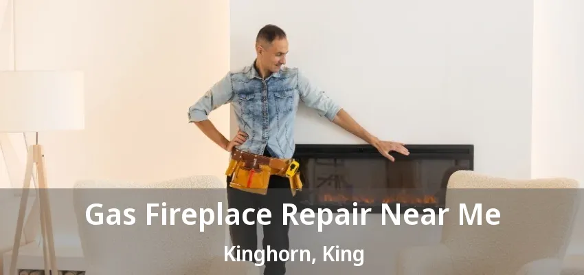 Gas Fireplace Repair Near Me Kinghorn, King - ON