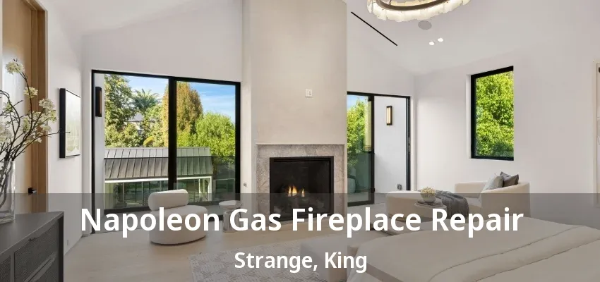 Napoleon Gas Fireplace Repair Strange, King - ON Napoleon Gas Fireplace Repair Strange, King - ON