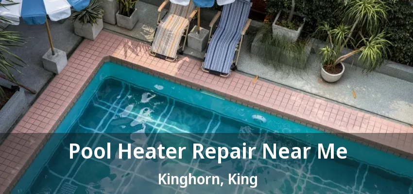 Pool Heater Repair Near Me Kinghorn, King - ON
