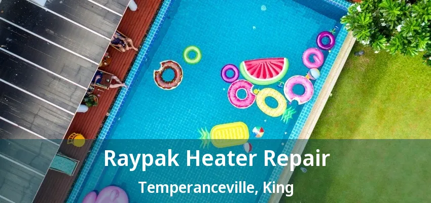 Raypak Heater Repair Temperanceville, King - ON Raypak Heater Repair Temperanceville, King - ON