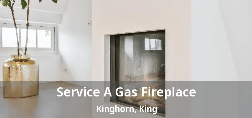 Service A Gas Fireplace Kinghorn, King - ON