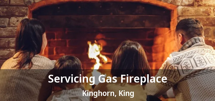 Servicing Gas Fireplace Kinghorn, King - ON