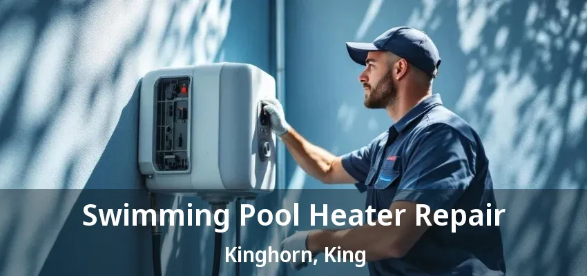 Swimming Pool Heater Repair Kinghorn, King - ON