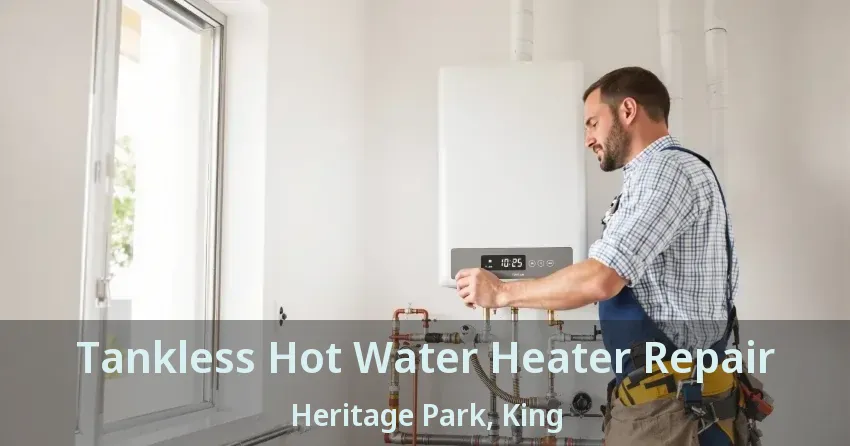 Tankless Hot Water Heater Repair Heritage Park, King - ON